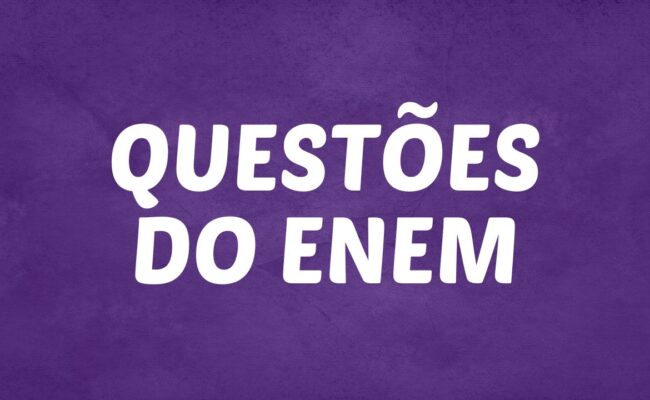 QUESTÕES DO ENEM