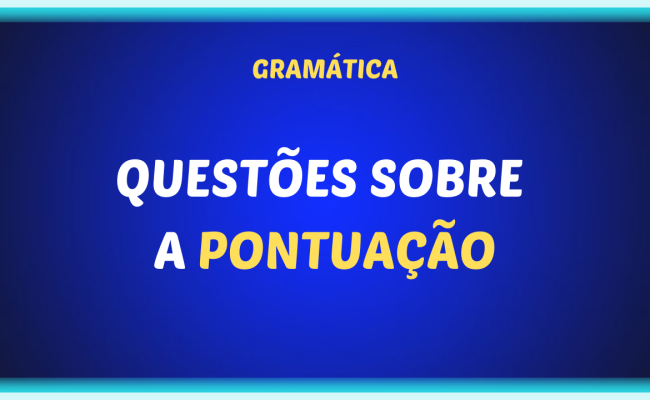 QUESTOES SOBRE A PONTUACAO 650x400 - Questões sobre Pontuação