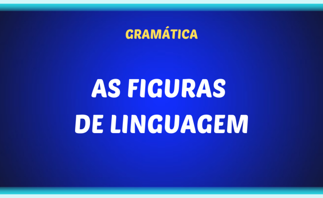 AS FIGURAS DE LINGUAGEM 650x400 - As figuras de linguagem