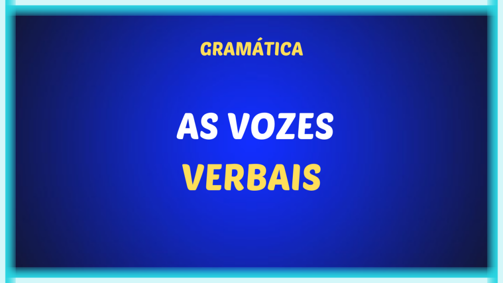 As vozes verbais Português é Simples Leia mais no artigo