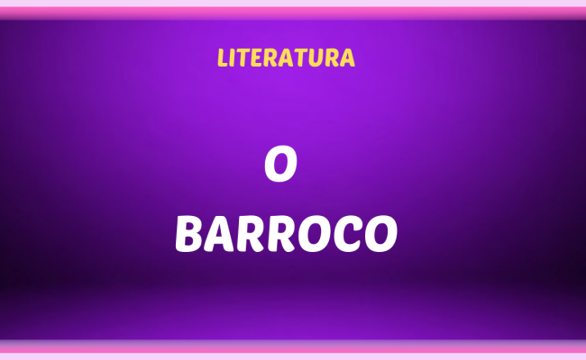 O BARROCO 650x400 - O Barroco no Brasil