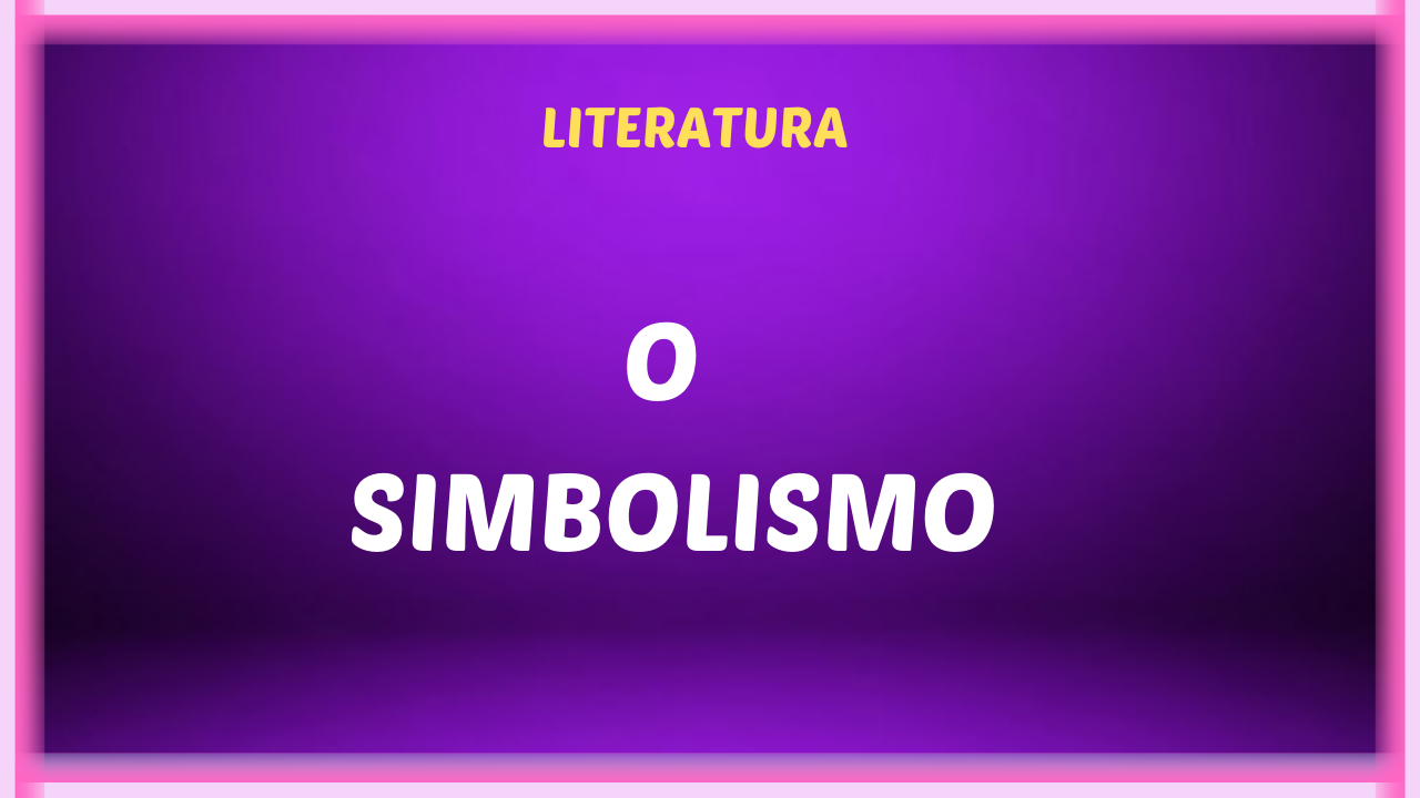 O SIMBOLISMO 2 - O Simbolismo no Brasil