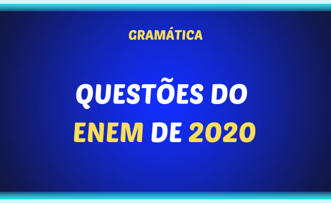 QUESTOES DO ENEM DE 2020 650x400 - Resolução de questões ENEM 2020